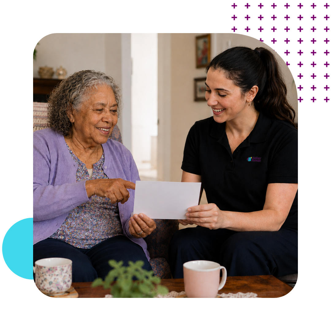 Better rehab clinician discussion Support at Home options